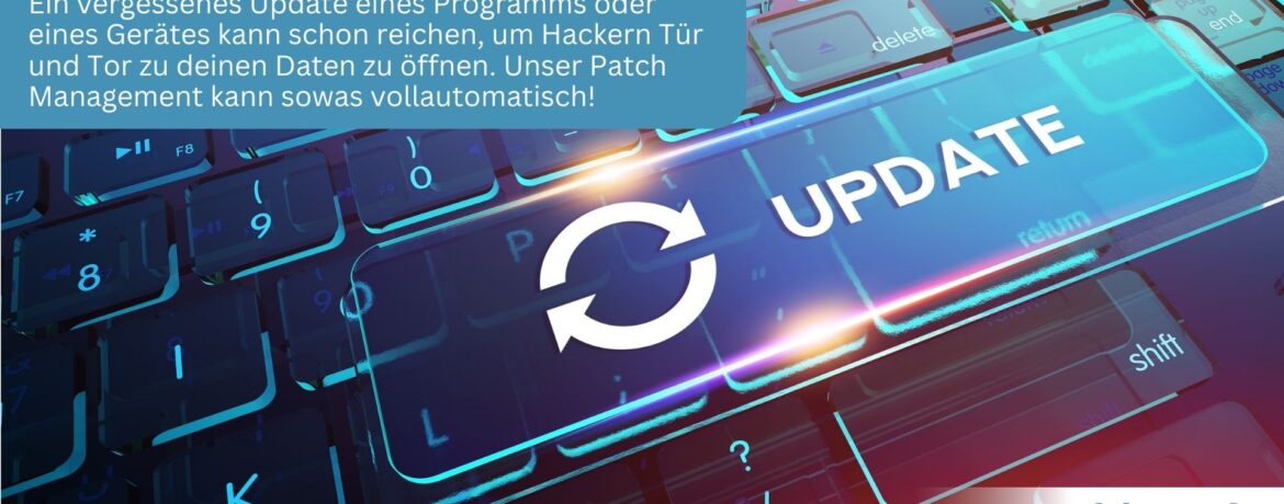 Patch Management – Wir kümmern uns um deine Updates & Co.