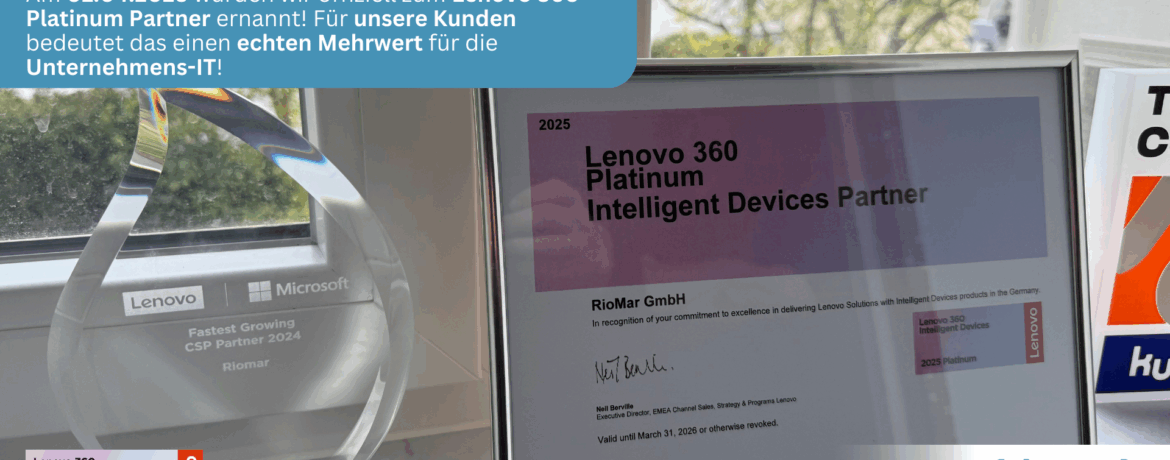 RioMar aus Wiesbaden wird Lenovo 360 Platinum Partner – Auszeichnung von Experten für Experten