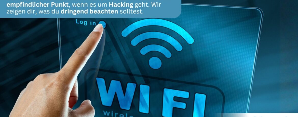 WLAN-Sicherheit – So machst du das Netzwerk in deinem Unternehmen in der Region Wiesbaden noch sicherer!