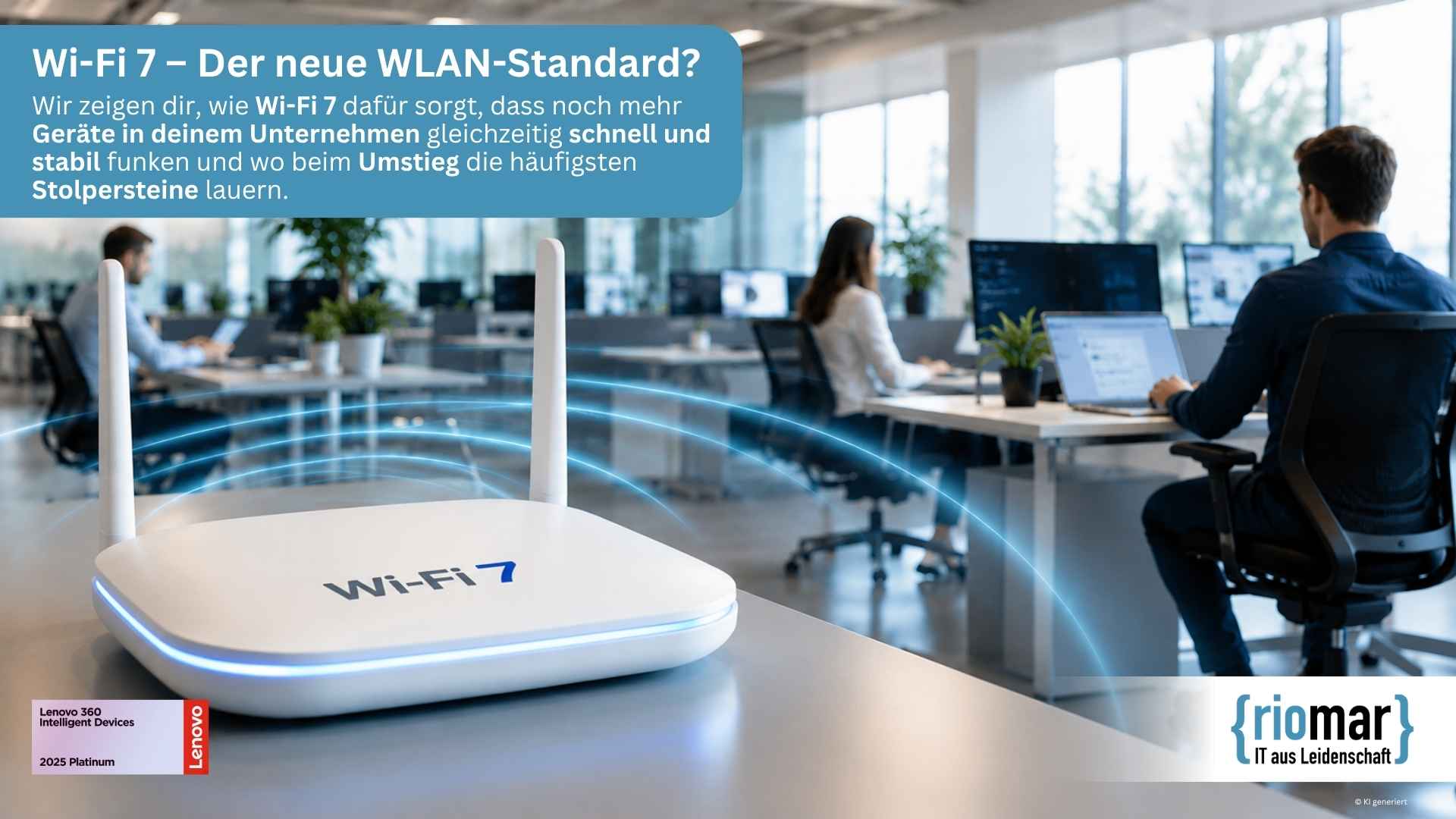 Wi-Fi 7 einfach erklärt – Was der neue WLAN-Standard deinem Unternehmen bringt