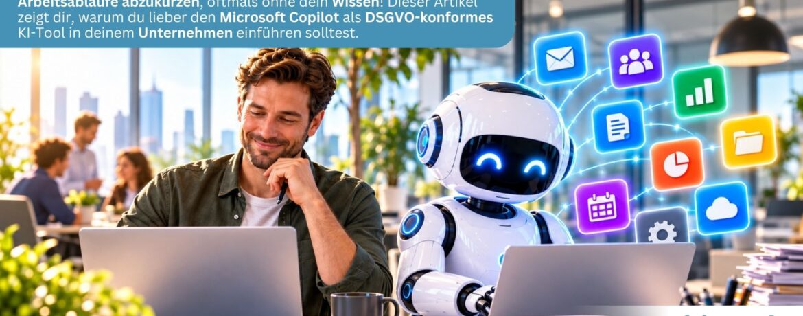 KI in Microsoft 365 nutzen – So gewinnen deine Mitarbeiter jede Woche wertvolle Arbeitszeit zurück