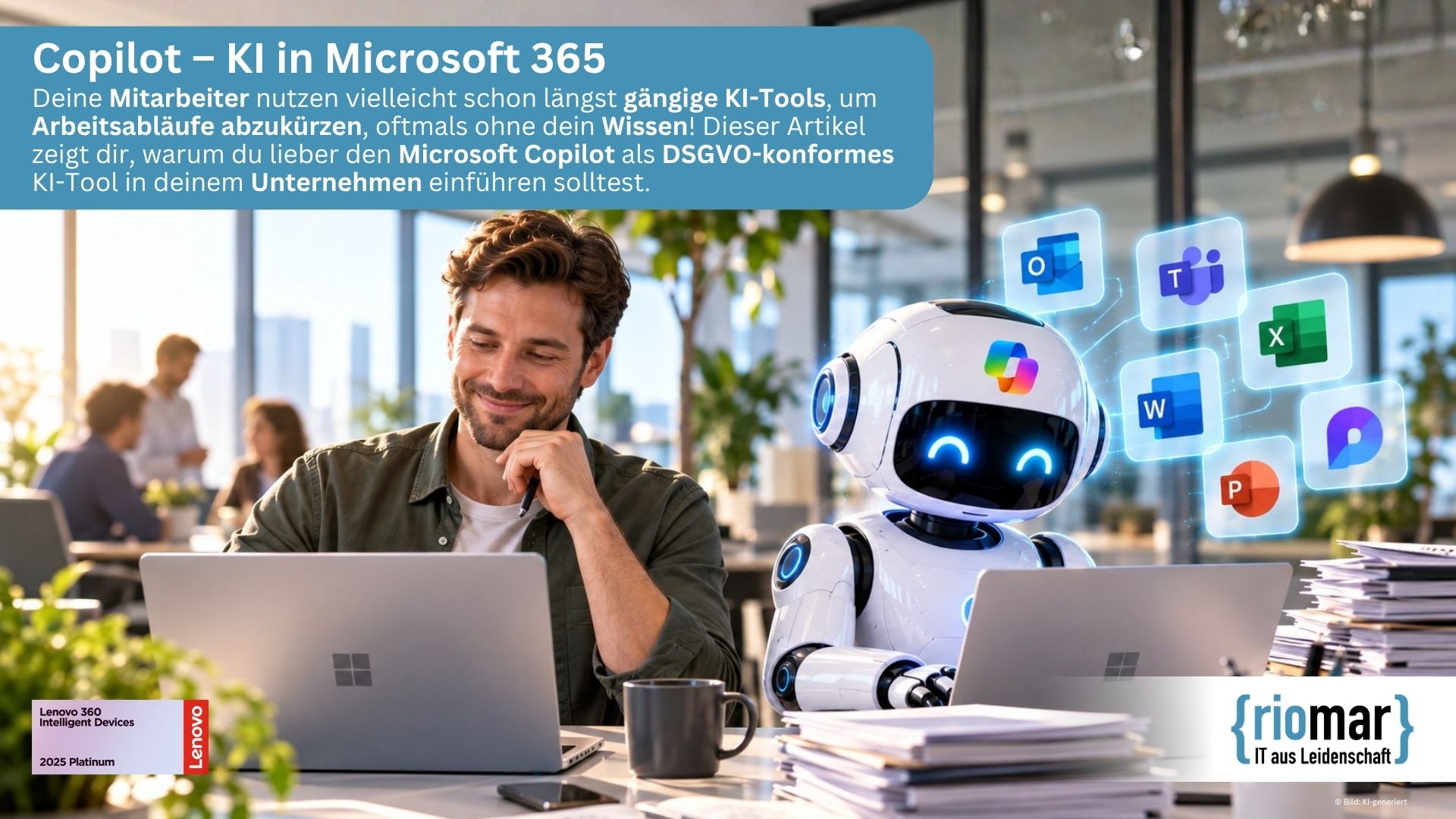 KI in Microsoft 365 nutzen – So gewinnen deine Mitarbeiter jede Woche wertvolle Arbeitszeit zurück